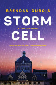 Title: Storm Cell: A Lewis Cole Mystery, Author: Brendan DuBois