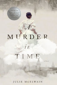 Title: A Murder in Time, Author: Julie McElwain