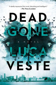 Title: Dead Gone, Author: Luca Veste