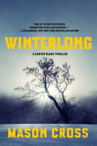 Title: Winterlong: A Carter Blake Thriller, Author: Mason Cross