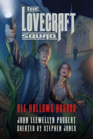 Title: The Lovecraft Squad, Author: John Llewellyn Probert