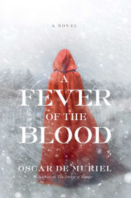 Title: A Fever of the Blood (Frey & McGray Series #2), Author: Oscar de Muriel