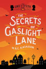 The Secrets of Gaslight Lane (Gower Street Detective Series #4)