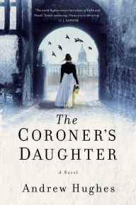 Title: The Coroner's Daughter, Author: Andrew Hughes