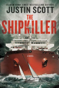 Title: The Shipkiller, Author: Justin Scott
