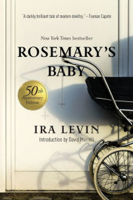 Title: Rosemary's Baby: A Novel, Author: Ira Levin