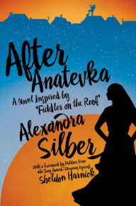 Title: After Anatevka: A Novel Inspired by 