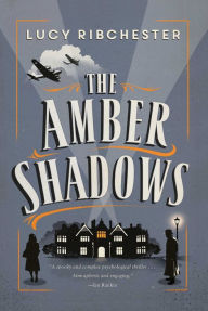 Title: The Amber Shadows, Author: Lucy Ribchester