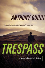 Title: Trespass: A Detective Daly Mystery, Author: Anthony Quinn