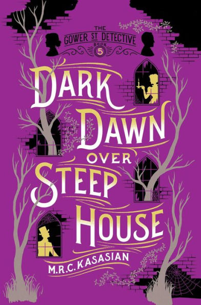 Dark Dawn Over Steep House (Gower Street Detective Series #5)