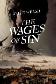 Title: The Wages of Sin: A Novel, Author: Grégory Delaplace (Editor)