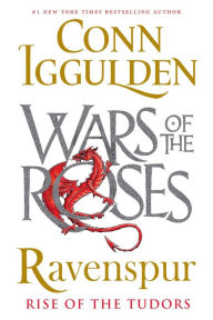 Title: Ravenspur: Rise of the Tudors, Author: Conn Iggulden