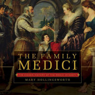 Title: The Family Medici, Author: Mary Hollingsworth