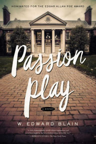 Title: Passion Play, Author: W. Edward Blain