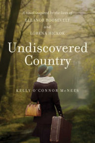 Title: Undiscovered Country, Author: Kelly O'Connor McNees