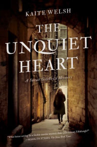 Title: The Unquiet Heart: A Sarah Gilchrist Mystery, Author: Grégory Delaplace (Editor)