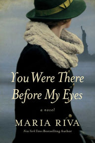 Title: You Were There Before My Eyes, Author: Maria Riva