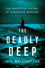 Title: The Deadly Deep, Author: Iain Ballantyne