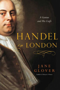 Title: Handel in London, Author: Jane Glover