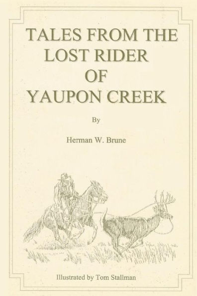Tales From the Lost Rider of Yaupon Creek