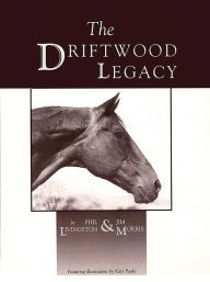 Title: The Driftwood Legacy, Author: Phil Livingston