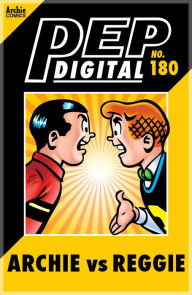 Title: Pep Digital Vol. 180: Archie VS Reggie, Author: Archie Superstars