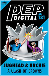 Title: Pep Digital Vol. 181: A Clash of Crowns, Author: Archie Superstars