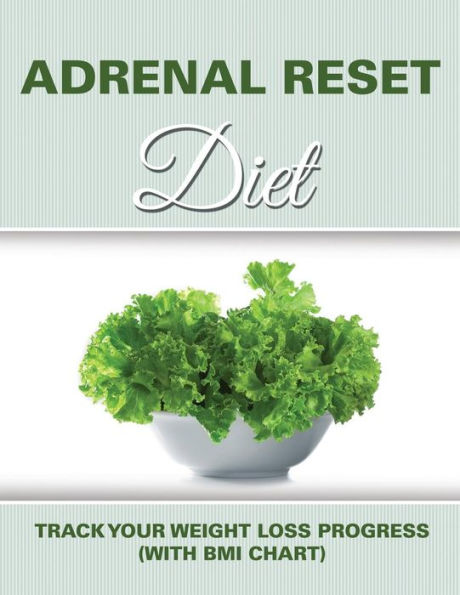 Adrenal Reset Diet: Track Your Weight Loss Progress (with BMI Chart)
