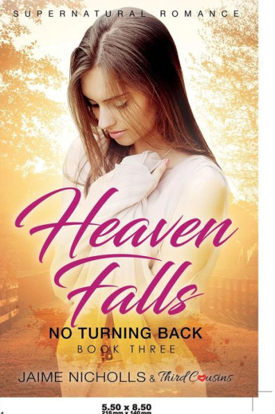 Heaven Falls - No Turning Back (Book 3) Supernatural Romance