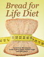 Bread for Life Diet: Track Your Diet Success (with Food Pyramid, Calorie Guide and BMI Chart)