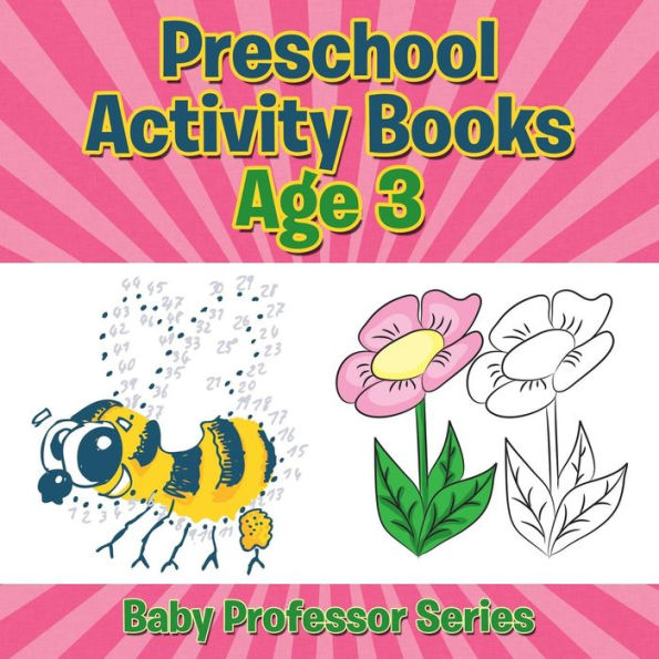 Preschool Activity Books Age 3: Baby Professor Series