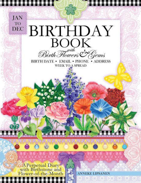 Birthday Book with Birth Flowers and Gems: A Perpetual Diary with Birthstone and Flower-of-the-Month