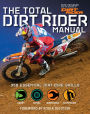 The Total Dirt Rider Manual: 358 Essential Dirt Bike Skills