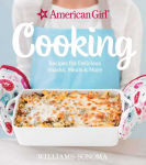 Alternative view 1 of American Girl Cooking: Recipes for Delicious Snacks, Meals & More