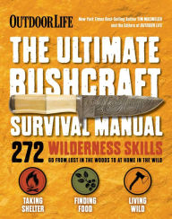 Title: The Ultimate Bushcraft Survival Manual, Author: Tim MacWelch