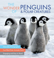 Title: The Wonder of Penguins and Polar Creatures, Author: Chain Sales