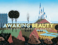 Title: Awaking Beauty: The Art of Eyvind Earle, Author: Vidya Balika