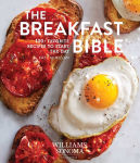 Alternative view 1 of The Breakfast Bible: 100+ Favorite Recipes to Start the Day