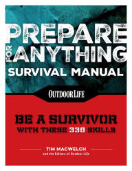 Title: Prepare for Anything (Paperback Edition): 338 Essential Skills, Author: Tim MacWelch