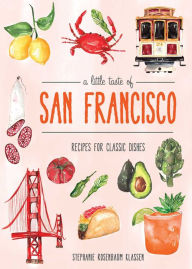 Title: A Little Taste of San Francisco, Author: Stephanie Rosenbaum