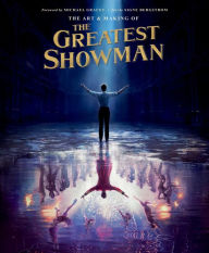 Title: The Art and Making of the Greatest Showman, Author: Signe Bergstrom