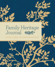 Title: Family Heritage Journal: History, Stories, and Cherished Keepsakes, Author: Bluestreak Books