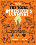 Alternative view 1 of Total Inventor's Manual: Transform Your Idea into a Top-Selling Product