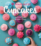 Alternative view 1 of American Girl Cupcakes: Delicious Treats to Bake & Share