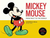 Ebook free download torrent search Mickey Mouse: From Walt to the World by Andreas Deja (English literature) MOBI FB2 iBook