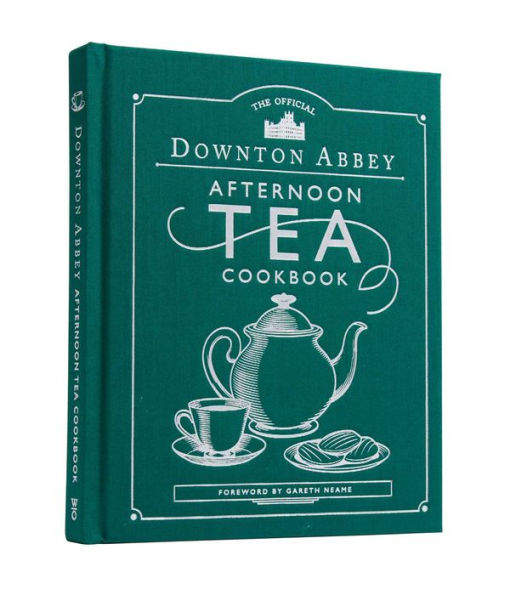 The Official Downton Abbey Afternoon Tea Cookbook: Teatime Drinks, Scones, Savories & Sweets