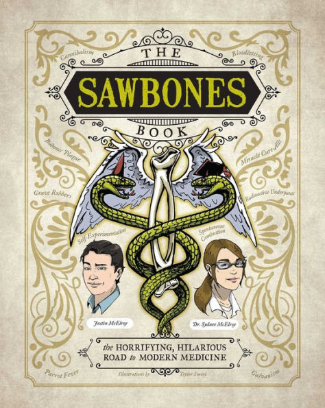 The Sawbones Book: The Hilarious, Horrifying Road to Modern Medicine