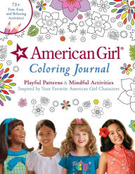 Title: American Girl Coloring Journal: Playful Patterns & Mindful Activities Inspired by Your Favorite American Girl Characters, Author: Weldon Owen