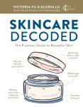 Alternative view 1 of Skincare Decoded: The Practical Guide to Beautiful Skin