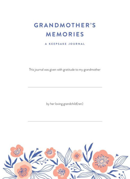 Grandmother's Memories: A Keepsake Journal